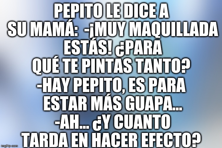 chiste de pepito, chiste cortos, chistes buenos