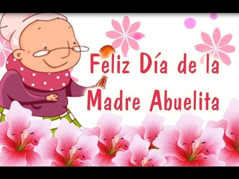 Dia de la Madre Abuelita