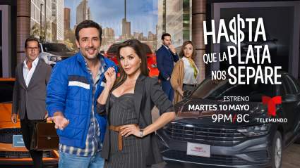 “Hasta Que La Plata Nos Separe” en Telemundo: Fecha y Hora de estreno