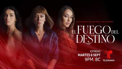 Serie “El Fuego del Destino”: Fecha de estreno en Telemundo