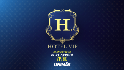 “Hotel VIP”: Canal y Horario